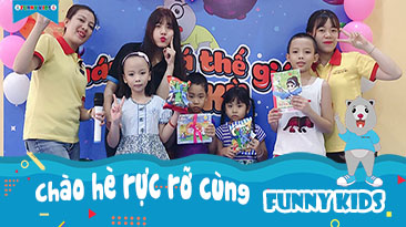 Chào hè siêu mát &#8211; Phát triển mỗi ngày cùng Funny Kids!